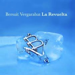 Bersuit Vergarabat
La Revuelta Bersuit Vergarabat
La Revuelta